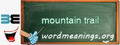 WordMeaning blackboard for mountain trail